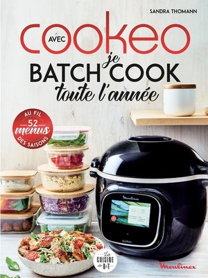 cover image of Je batch cook toute l'année avec Cookeo